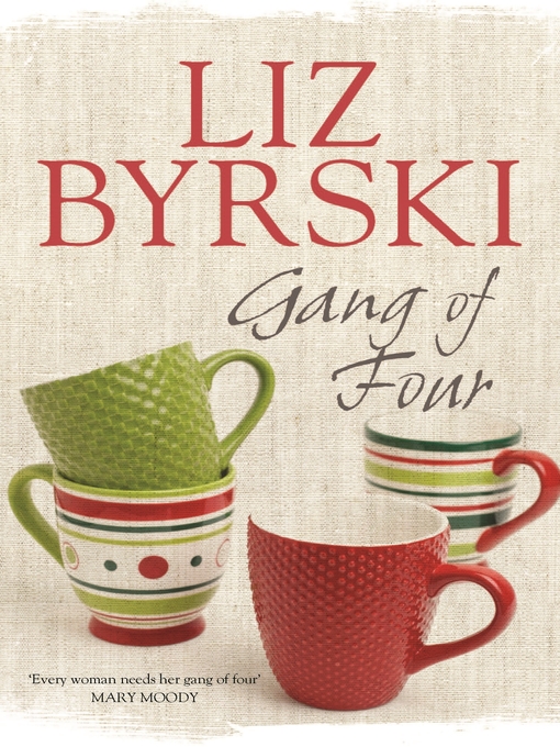 Title details for Gang of Four by Liz Byrski - Wait list